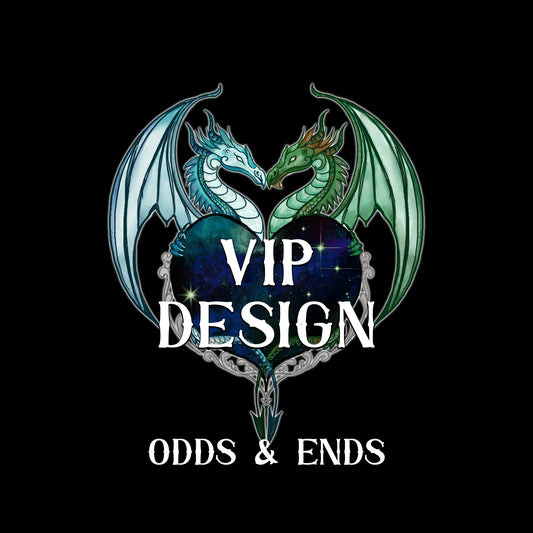 VIP Designs - Odds and Ends